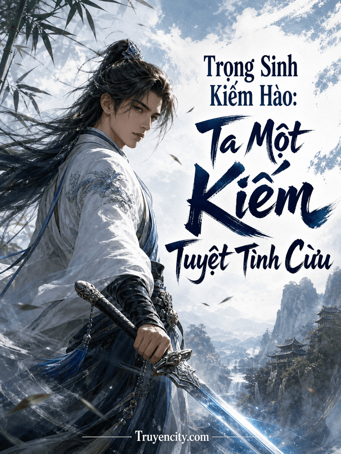 Trọng Sinh Kiếm Hào: Ta Một Kiếm Tuyệt Tình Cừu