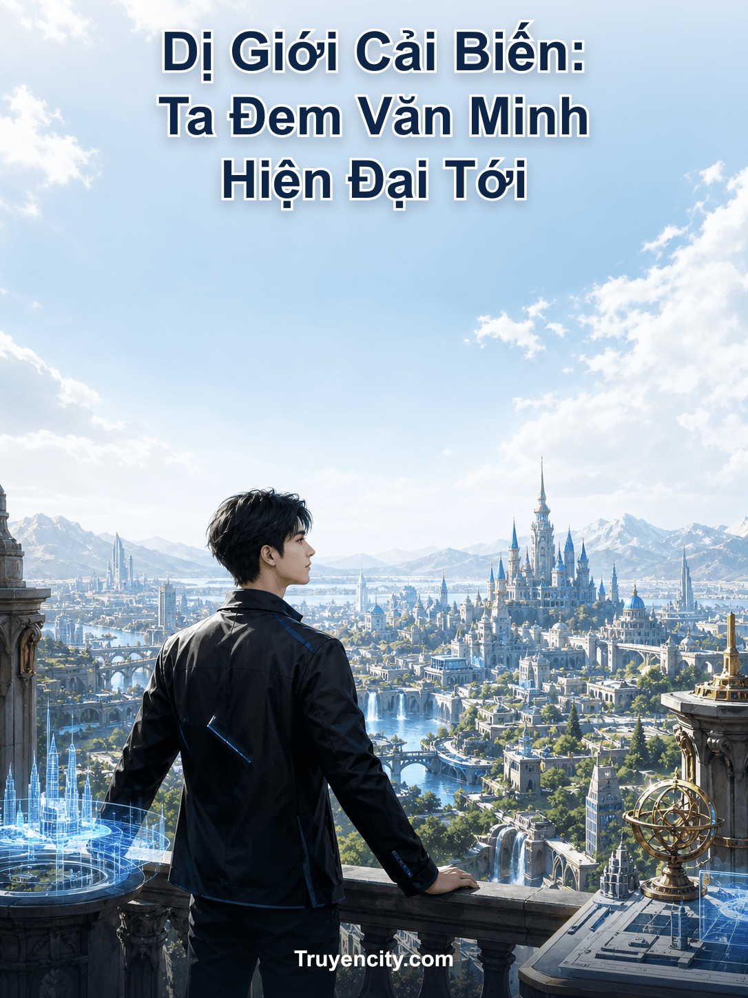 Dị Giới Cải Biến: Ta Đem Văn Minh Hiện Đại Tới