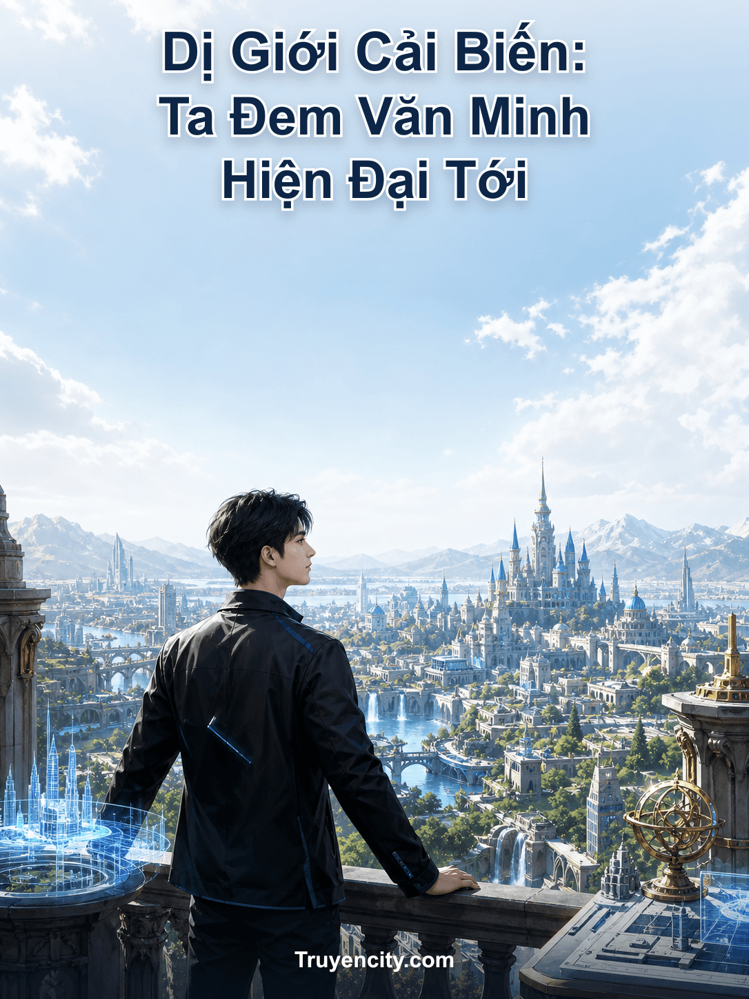 Dị Giới Cải Biến: Ta Đem Văn Minh Hiện Đại Tới