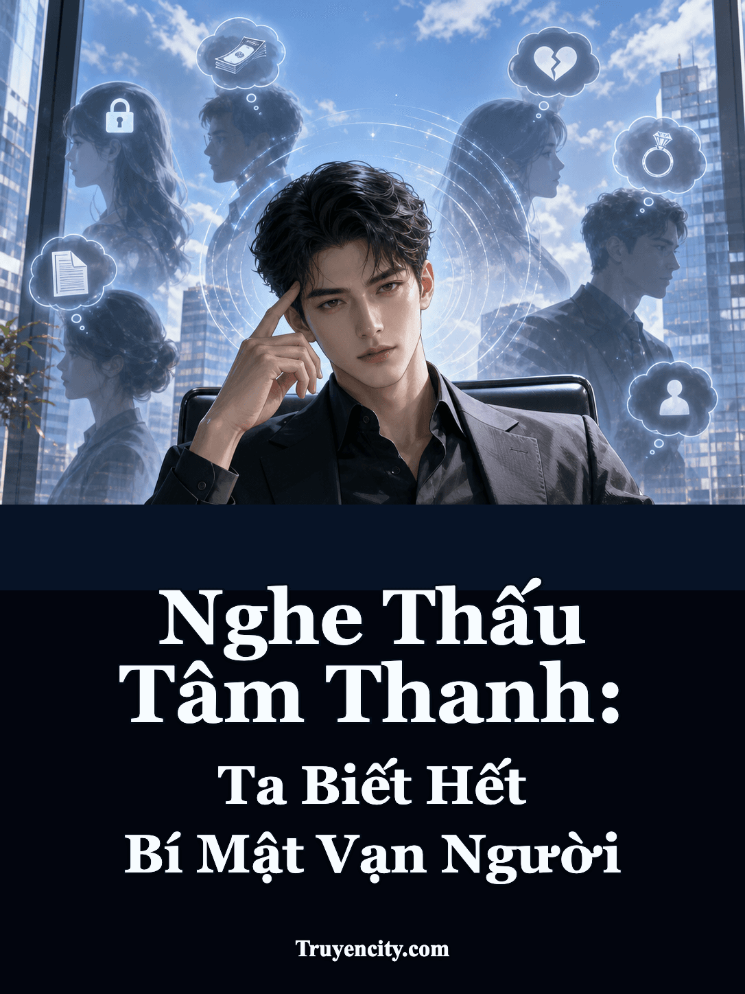 Nghe Thấu Tâm Thanh: Ta Biết Hết Bí Mật Vạn Người