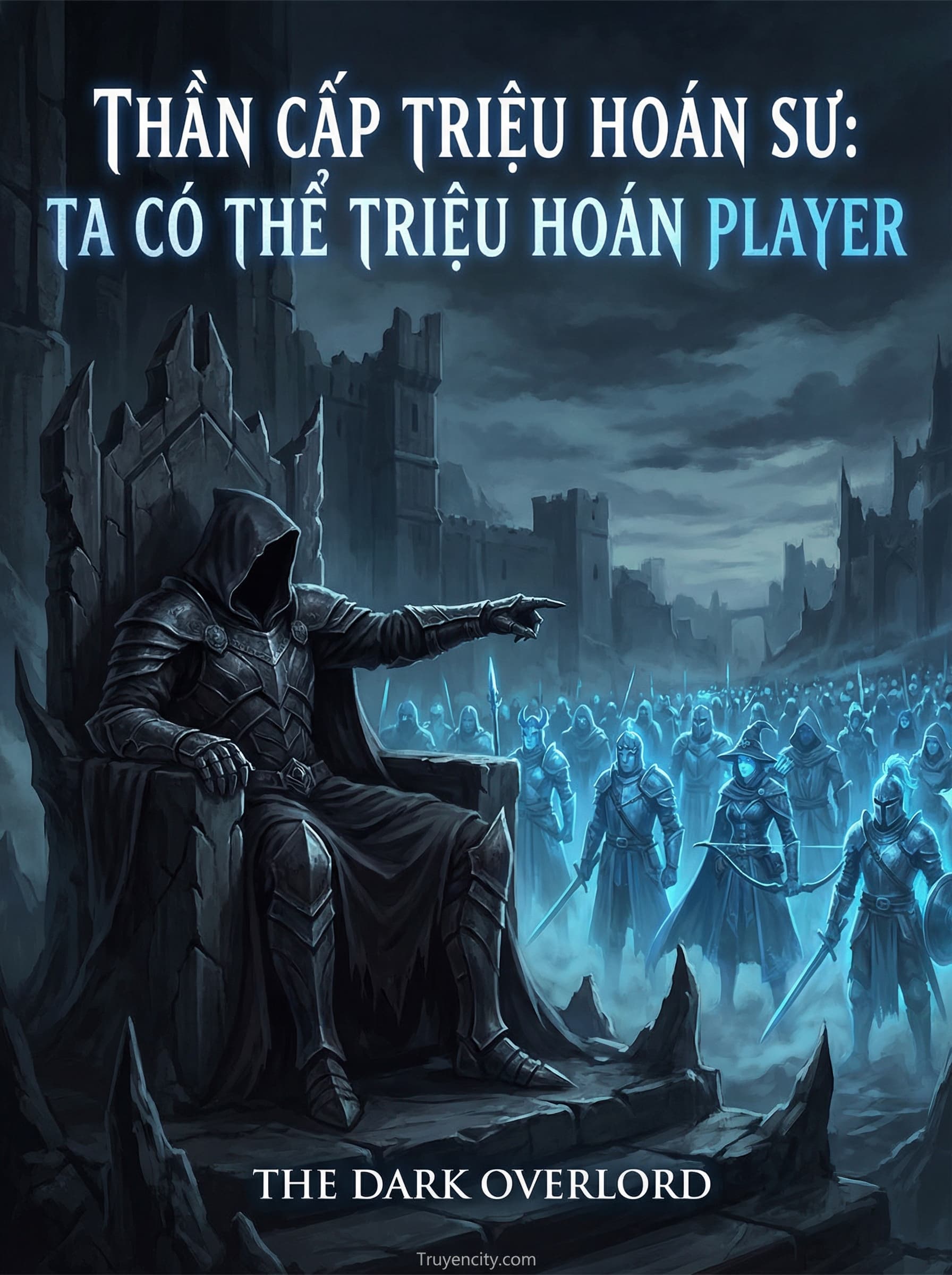 Thần Cấp Triệu Hoán Sư: Ta Có Thể Triệu Hoán Player