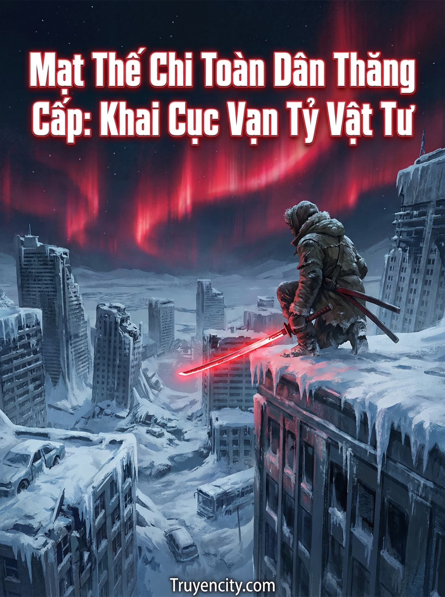 Mạt Thế Chi Toàn Dân Thăng Cấp: Khai Cục Vạn Tỷ Vật Tư