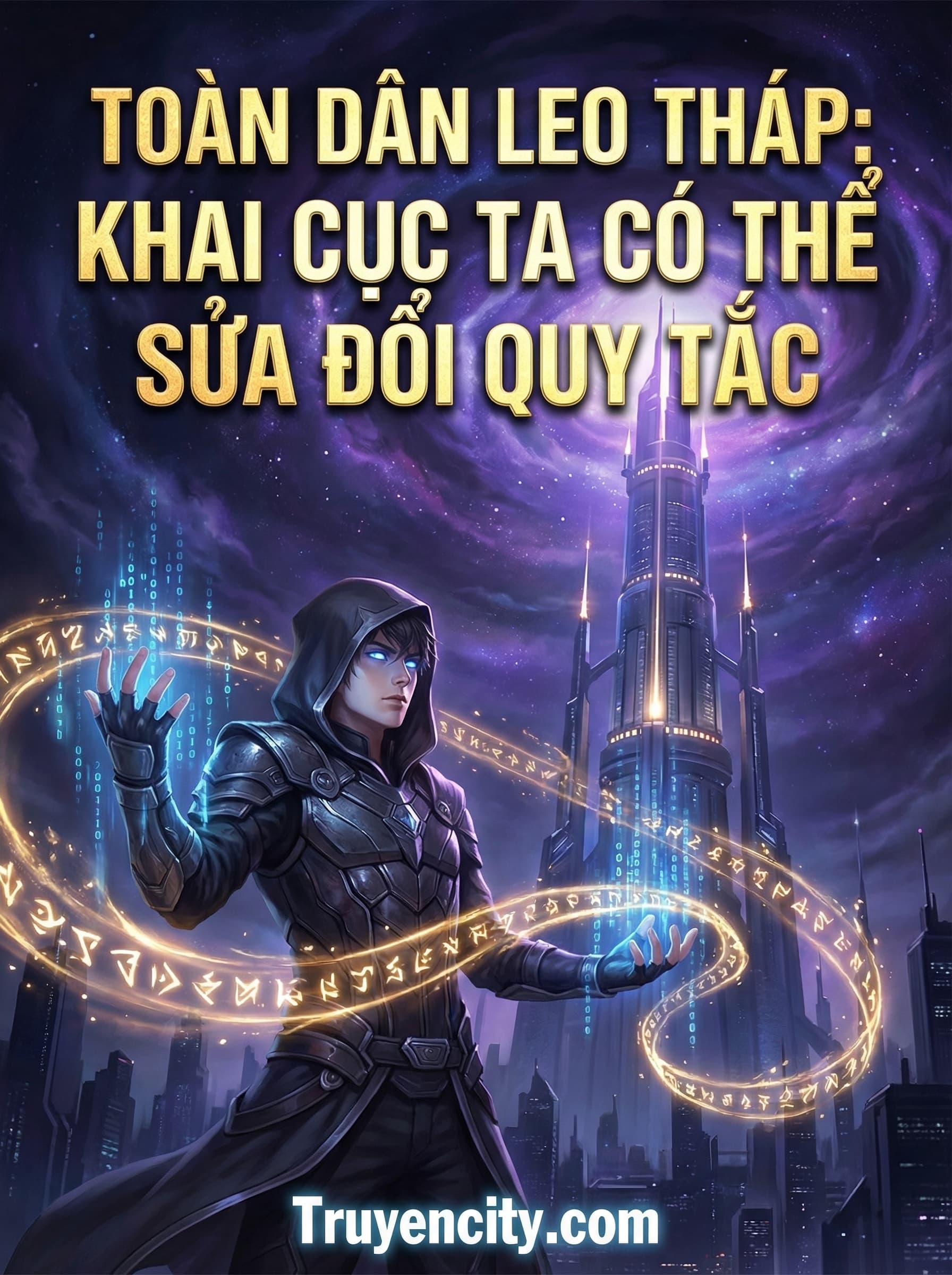 Toàn Dân Leo Tháp: Khai Cục Ta Có Thể Sửa Đổi Quy Tắc