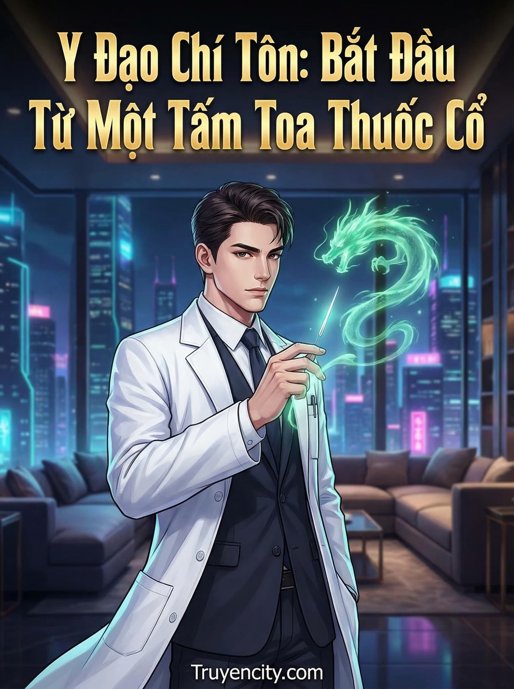 Y Đạo Chí Tôn: Bắt Đầu Từ Một Tấm Toa Thuốc Cổ