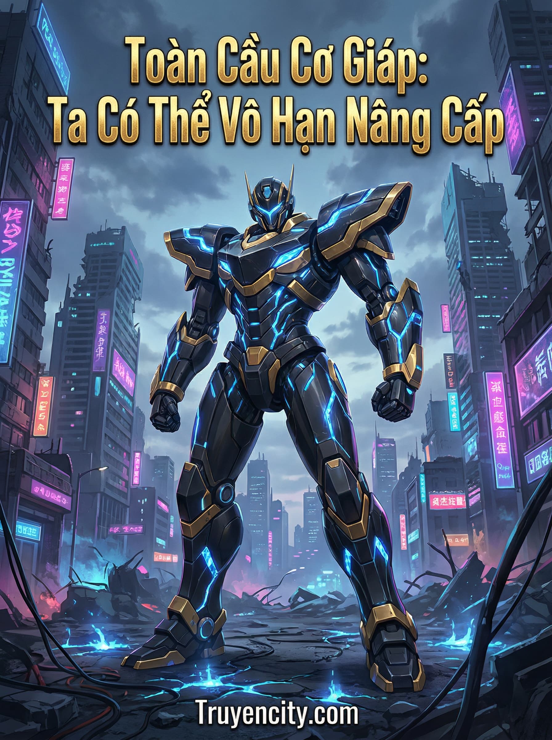 Toàn Cầu Cơ Giáp: Ta Có Thể Vô Hạn Nâng Cấp